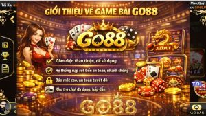 Giới thiệu về game bài Go88